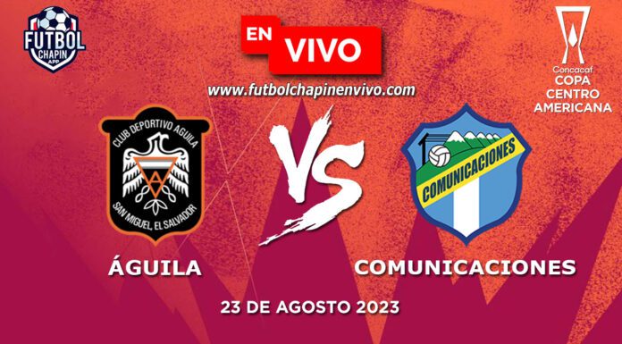 Águila-vs-Comunicaciones-en-vivo-Copa-Centroamericana-2023