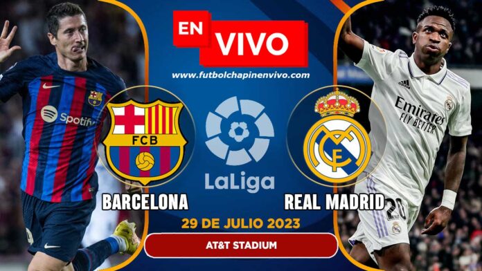 Barcelona-vs-Real-Madrid-en-vivo-online-gratis-amistoso-2023