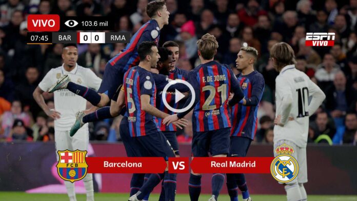 Barcelona-vs-Real-Madrid-en-vivo-online-gratis-por-internet-amistoso-2023