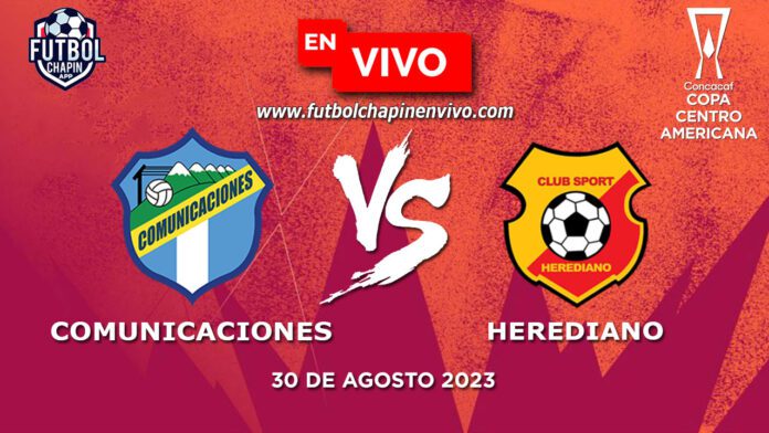Comunicaciones-vs-Herediano-en-vivo-Copa-Centroamericana-2023