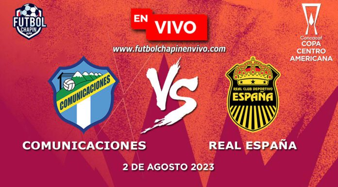 Comunicaciones-vs-Real-España-en-vivo-Copa-Centroamericana-2023