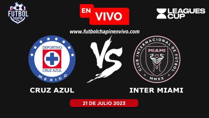 Cruz-Azul-vs-Inter-Miami-en-vivo-Leagues-Cup-2023