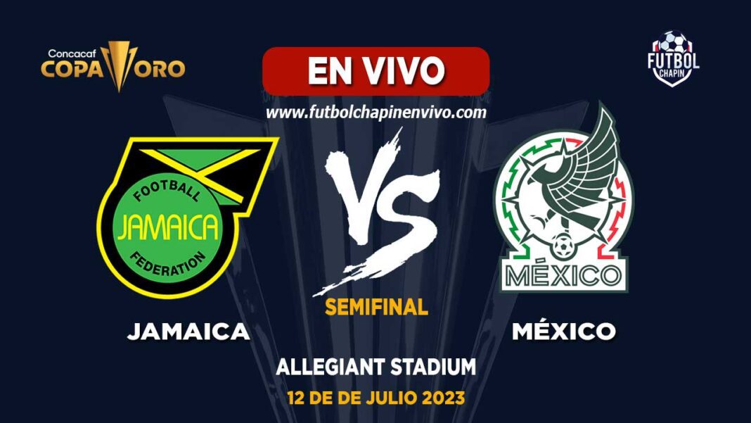 Jamaica Vs México 【 En Vivo 】 Copa Oro 2023 Semifinal 5640