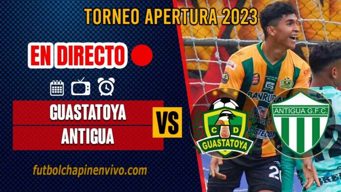 Guastatoya-vs-Antigua-en-directo-online-gratis