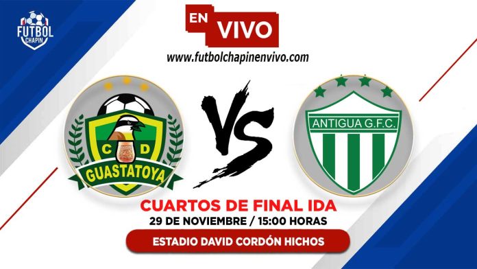 Guastatoya-vs-Antigua-en-vivo-cuartos-de-final-ida