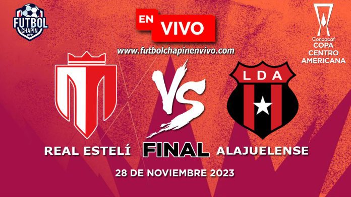 Real-Estelí-vs-Alajuelense-en-vivo-final-ida