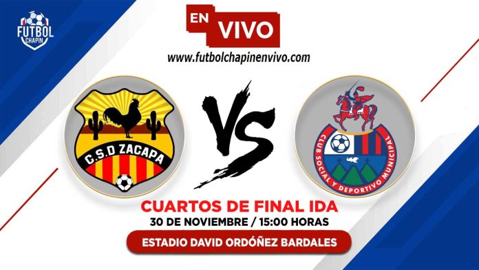 Zacapa-vs-Municipal-en-vivo-cuartos-de-final-ida