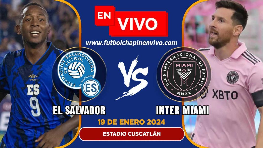 Ver Por Internet El Salvador Vs Inter De Miami EN VIVO ONLINE   El Salvador Vs Inter De Miami En Vivo Online Gratis Por Internet 1068x601 