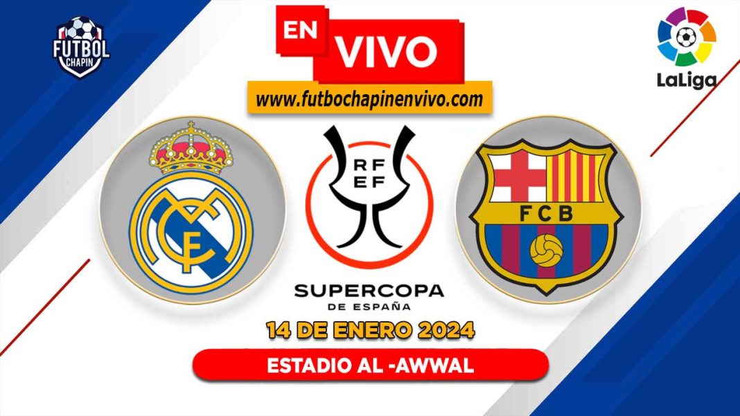 Real Madrid Vs Barcelona «【 En VIVO 】» Final Supercopa De España 2024