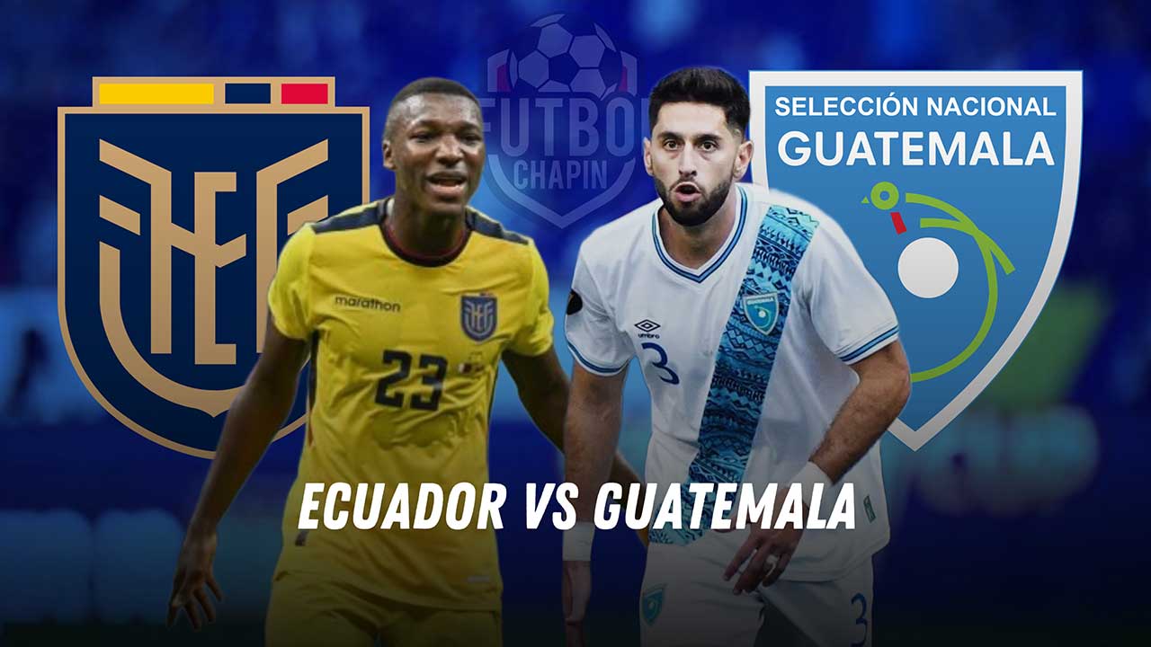 ¿Cuándo juega Guatemala vs Ecuador en Amistoso Internacional 2024?