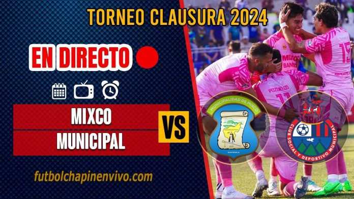 Mixco-vs-Municipal-en-directo-online-gratis