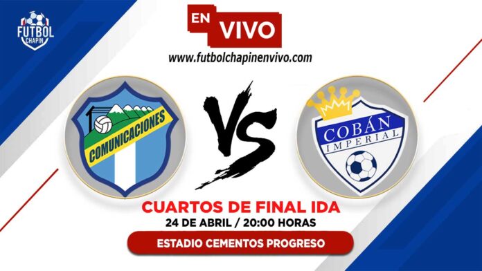 Comunicaciones-vs-Cobán-Imperial-en-vivo-cuartos-de-final