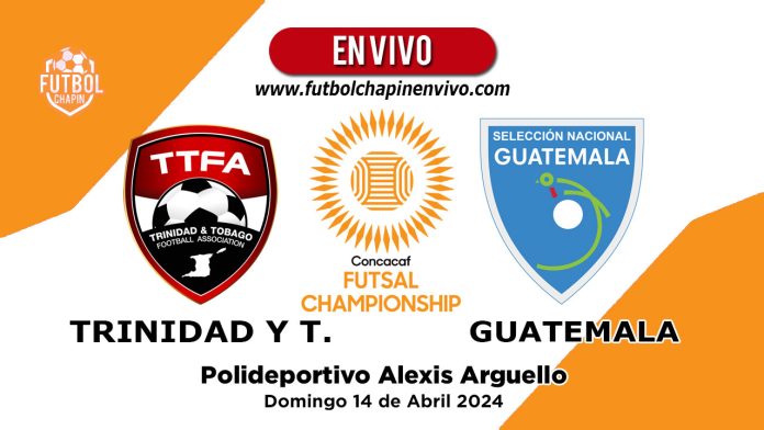 Trinidad-y-Tobago-vs-Guatemala-Futsal-en-vivo