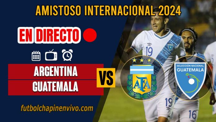 Argentina-vs-Guatemala-en-directo-online-gratis