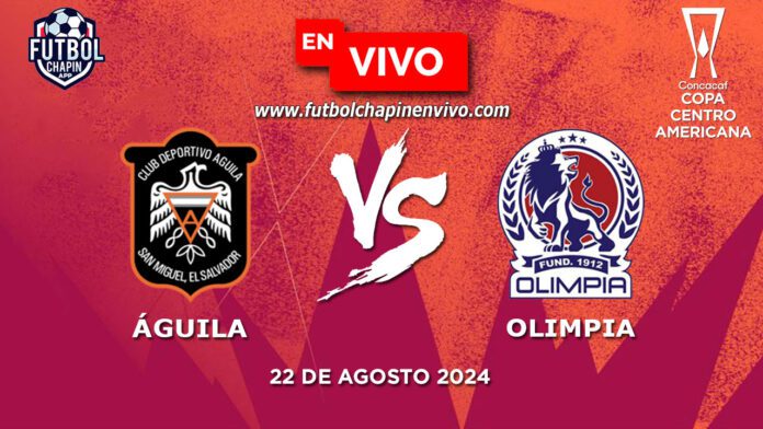 Águila-vs-Olimpia-en-vivo