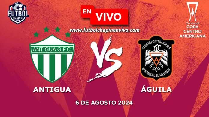 Antigua-vs-Águila-en-vivo