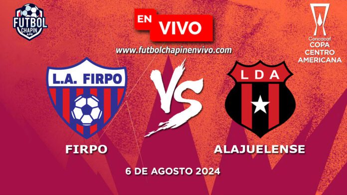 Firpo-vs-Alajuelense-en-vivo