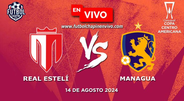 Real-Estelí-vs-Managua-en-vivo