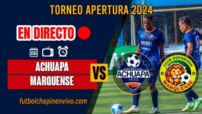 Achuapa-vs-Marquense-en-directo-online-gratis