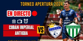 Cobán-Imperial-vs-Antigua-en-directo-online-gratis