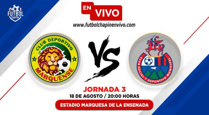 Marquense-vs-Municipal-en-vivo