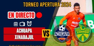 Achuapa-vs-Xinabajul-en-directo-online-gratis