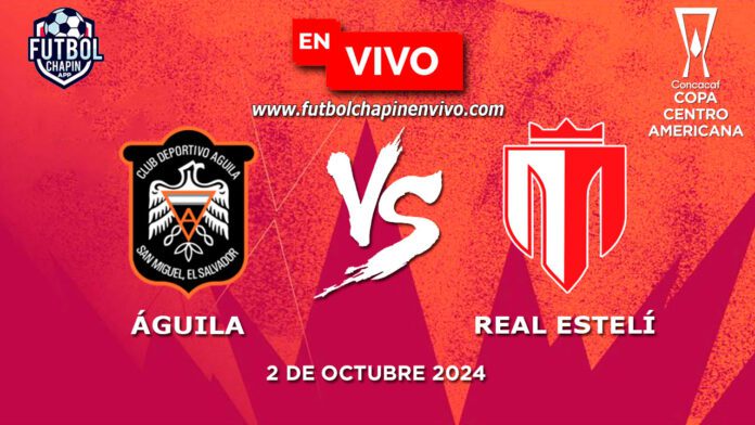 Águila-vs-Real-Estelí-en-vivo-cuartos-de-final