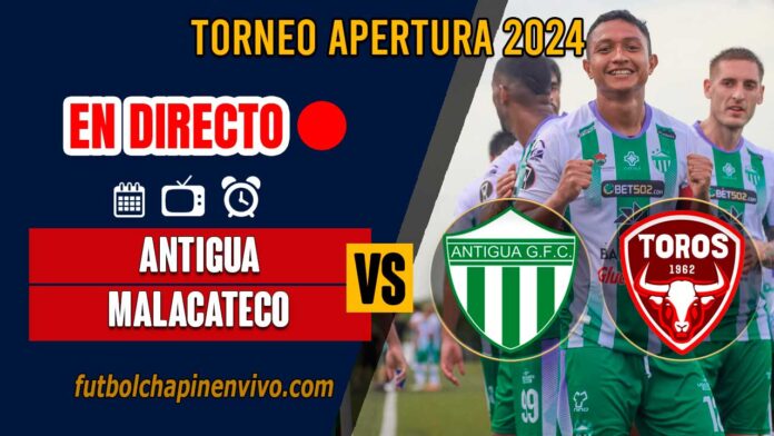 Antigua-vs-Malacateco-en-directo-online-gratis