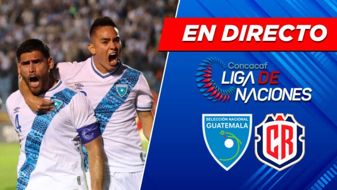 En-directo-Guatemala-vs-Costa-Rica-en-la-Liga-de-Naciones-de-Concacaf