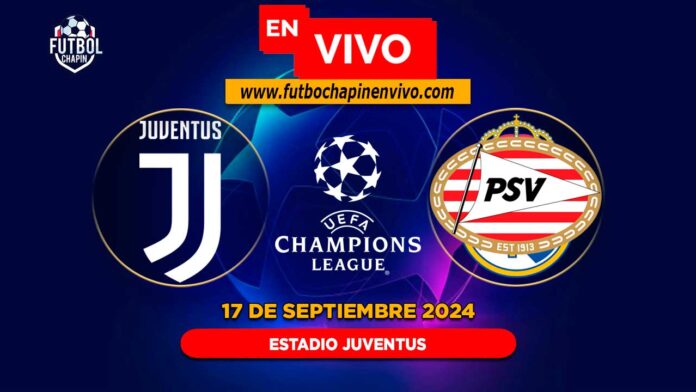 Juventus-vs-PSV-en-vivo