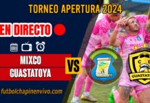 Mixco-vs-Guastatoya-en-directo-online-gratis