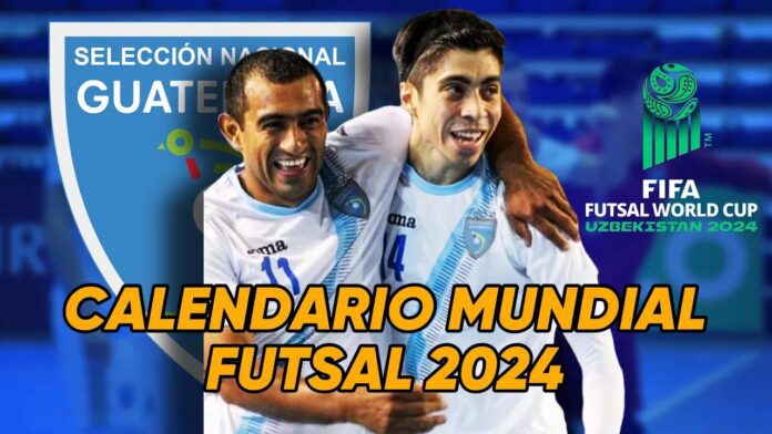 calendario de guatemala en el mundial futsal 2024