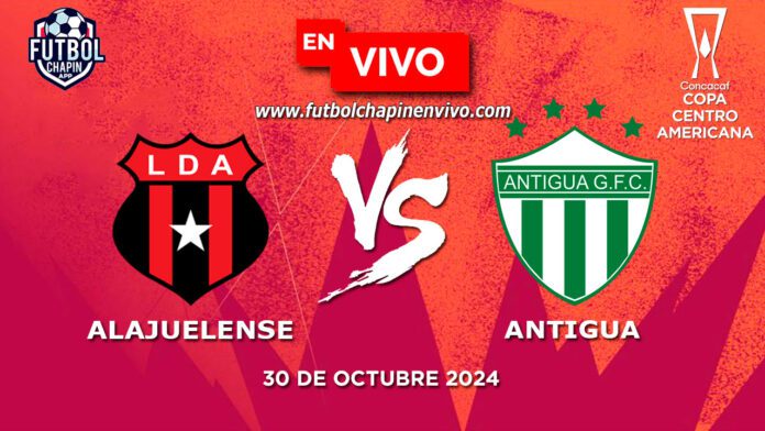 Alajuelense-vs-Antigua-en-vivo