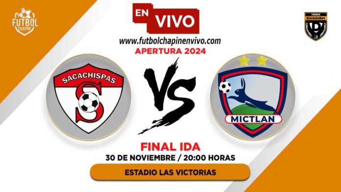 Sacachispas-vs-Mictlán-en-vivo-final-ida