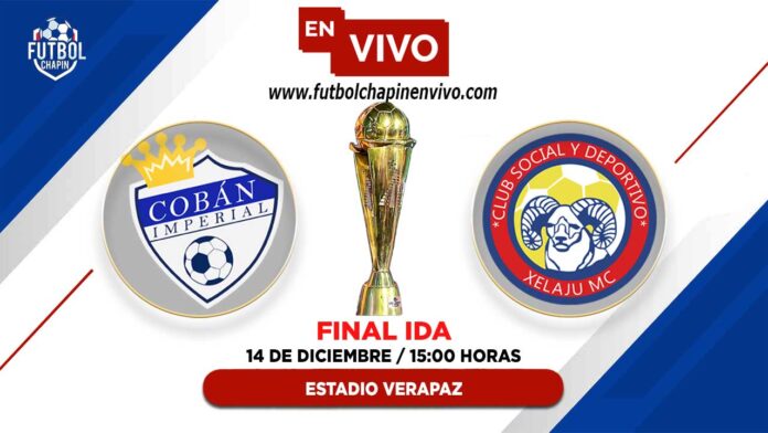 Cobán-Imperial-vs-Xelajú-en-vivo-final-ida