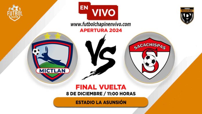 Mictlan-vs-Sacachispas-en-vivo-final-vuelta