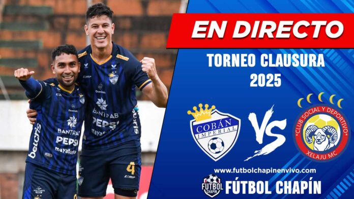 Cobán-Imperial-vs-Xelajú-en-directo-online-gratis Cobán-Imperial-vs-Xelajú-en-directo-online-gratis
