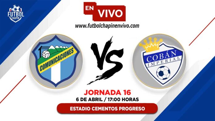 Comunicaciones-vs-Cobán-Imperial-en-vivo Comunicaciones-vs-Cobán-Imperial-en-vivo