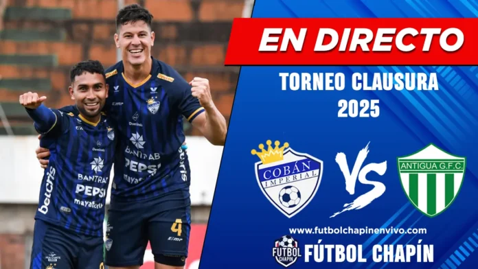 Cobán Imperial vs Antigua en directo online gratis semifinal Cobán Imperial vs Antigua en directo online gratis semifinal