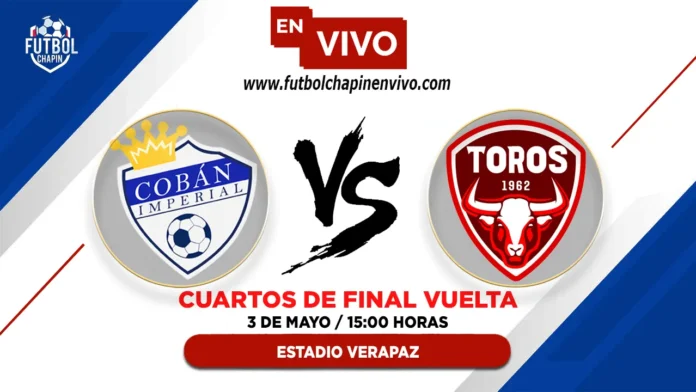 Cobán Imperial vs Malacateco en vivo cuartos de final Cobán Imperial vs Malacateco en vivo cuartos de final