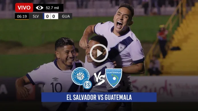 El Salvador vs Guatemala en vivo online gratis El Salvador vs Guatemala en vivo online gratis