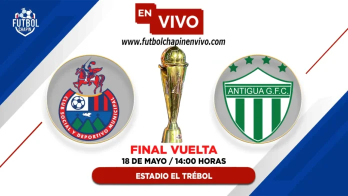 Municipal vs Antigua en vivo final vuelta Municipal vs Antigua en vivo final vuelta