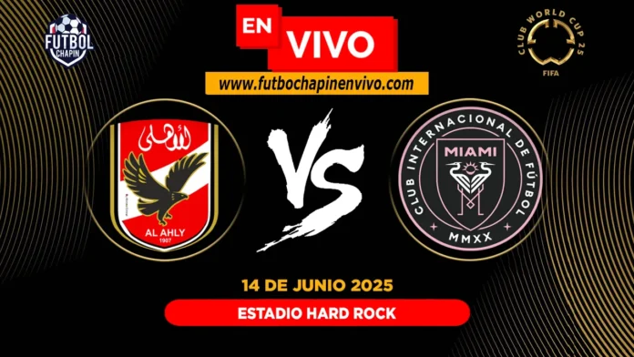 Al Ahly vs Inter Miami en vivo Al Ahly vs Inter Miami en vivo