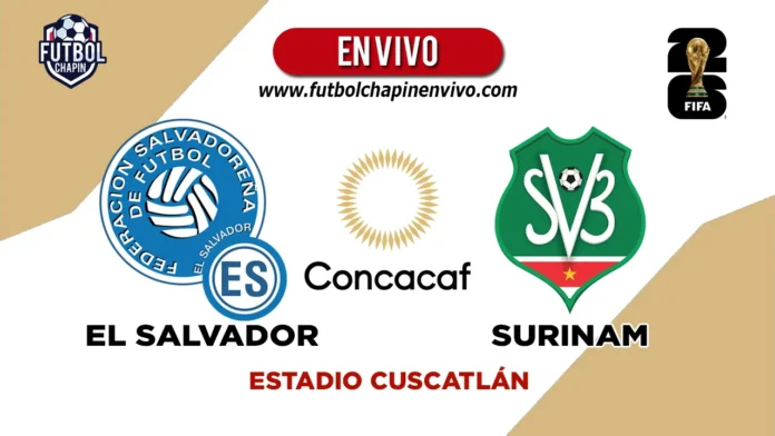 El Salvador vs Surinam en vivo El Salvador vs Surinam en vivo