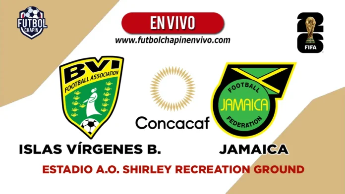Islas Vírgenes Británicas vs Jamaica en vivo Islas Vírgenes Británicas vs Jamaica en vivo