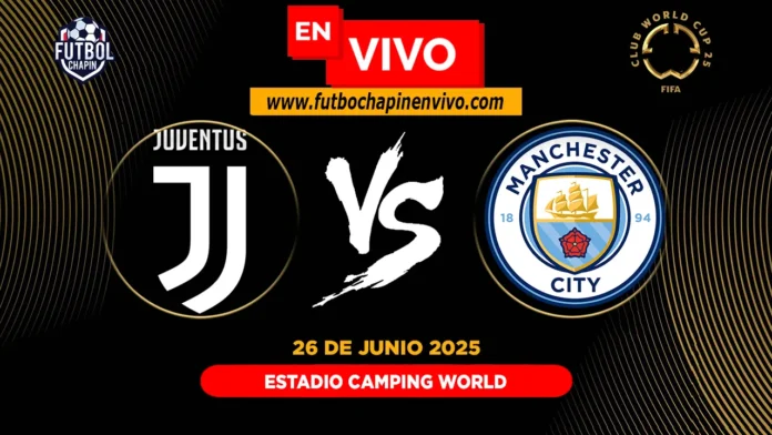 Juventus vs Manchester City en vivo Juventus vs Manchester City en vivo