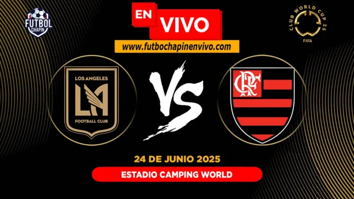 LAFC vs Flamengo en vivo LAFC vs Flamengo en vivo