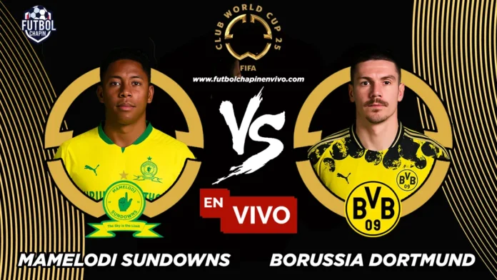 Mamelodi Sundowns vs Borussia Dortmund en vivo online gratis hoy Mamelodi Sundowns vs Borussia Dortmund en vivo online gratis hoy