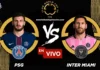 PSG vs Inter Miami en vivo online gratis hoy