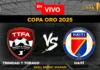 Trinidad y Tobago vs Haití en vivo online gratis